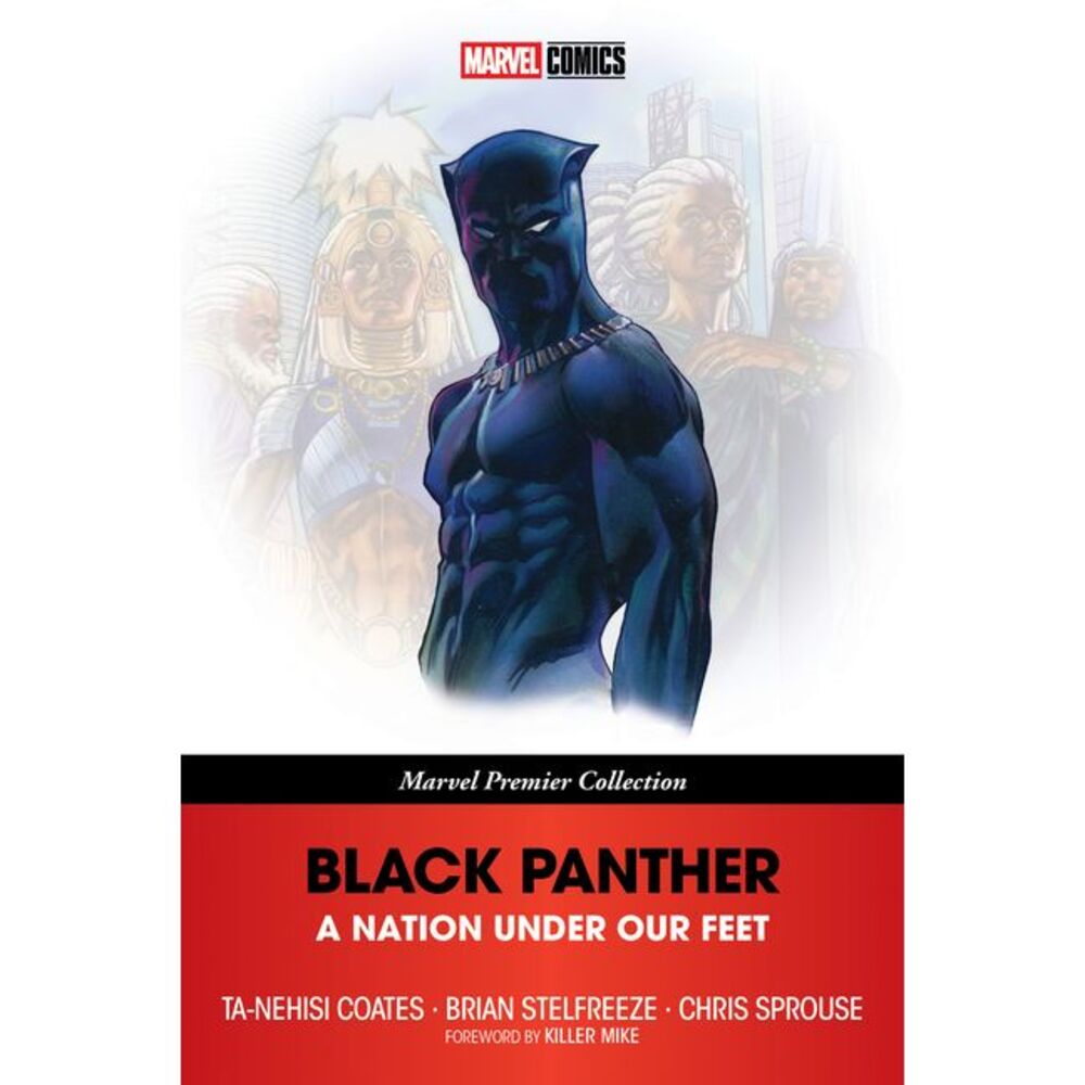 Black Panther: A Nation Under Our Feet [Marvel Premier Collection] -- Ta-Nehisi